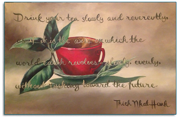 Drink Your Tea Slowly